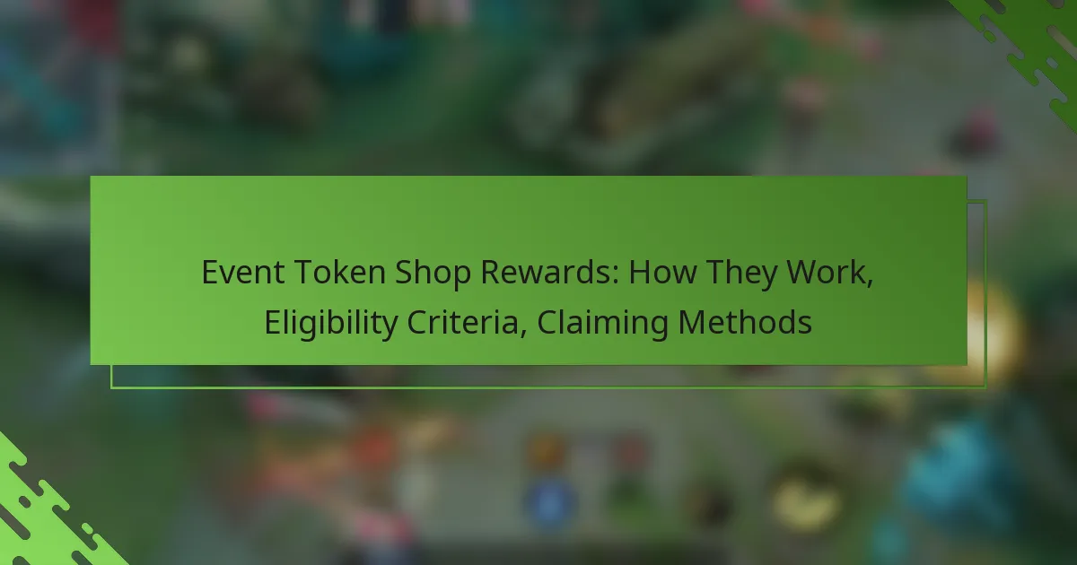 Event Token Shop Rewards: How They Work, Eligibility Criteria, Claiming Methods