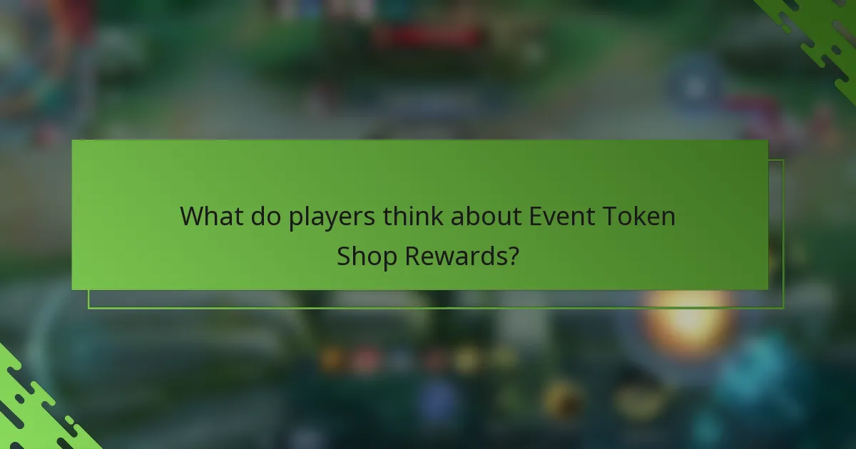 What do players think about Event Token Shop Rewards?