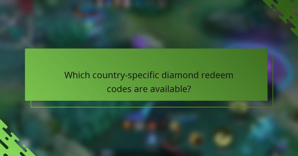 Which country-specific diamond redeem codes are available?